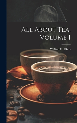All About Tea, Volume 1 102288493X Book Cover