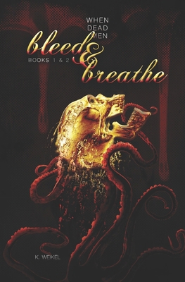 Dead Men: Books 1 & 2: Bleed & Breathe B0DJ37PBXX Book Cover