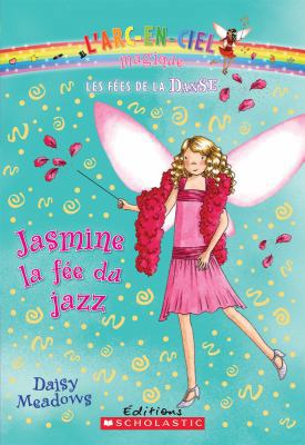 L'arc-en-ciel magique : Les fées de la danse : ... [French] 144312639X Book Cover