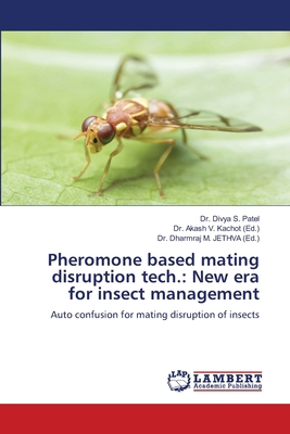 Pheromone based mating disruption tech.: New er... 6208172357 Book Cover
