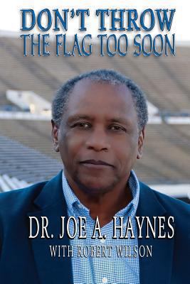 Don't Throw the Flag Too Soon 0989558053 Book Cover