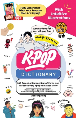 The KPOP Dictionary: 500 Essential Korean Slang... B01N52C32A Book Cover