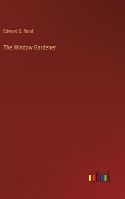 The Window Gardener 3385209250 Book Cover