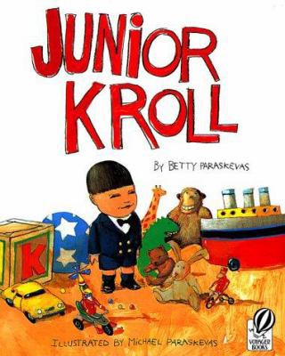 Junior Kroll 0152026533 Book Cover