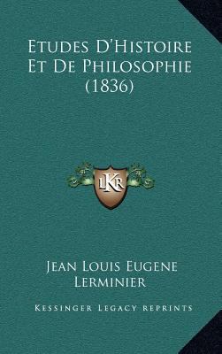 Etudes D'Histoire Et De Philosophie (1836) [French] 1166863395 Book Cover