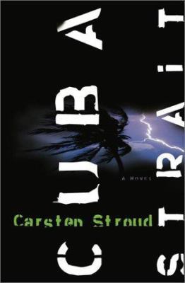 Cuba Strait: A Novel B001LUKQG6 Book Cover