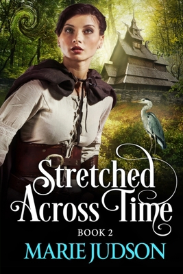 Stretched Across Time: Braided Dimensions Book 2 0998046655 Book Cover