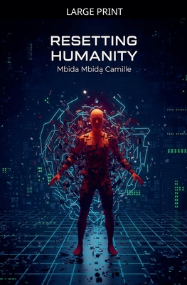 Resetting humanity [Large Print] B0GLYFH8TZ Book Cover