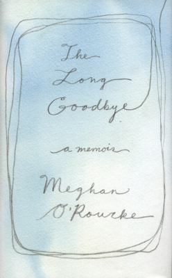 Long Goodbye: A Year of Grieving B0053YQLOC Book Cover