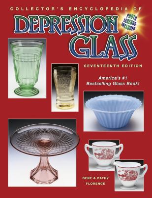 Collector's Encyclopedia of Depression Glass 1574324691 Book Cover