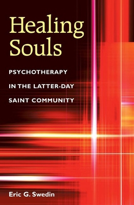 Healing Souls: Psychotherapy in the Latter-Day ... 0252028643 Book Cover