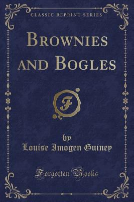 Brownies and Bogles (Classic Reprint) 1331834589 Book Cover
