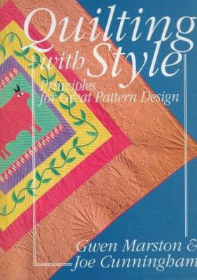 Quilting with Style: Principles for Great Patte... 089145814X Book Cover
