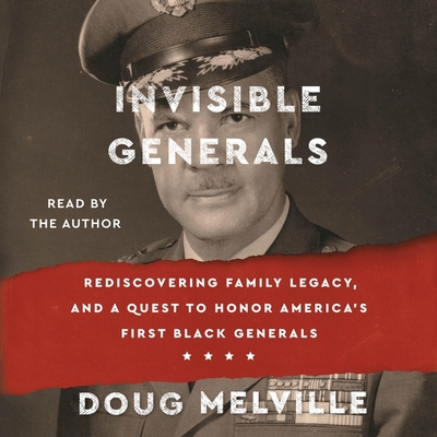 Invisible Generals: Rediscovering Family Legacy... 1797172255 Book Cover