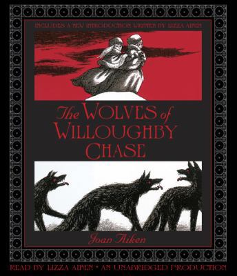 The Wolves of Willoughby Chase 0307991245 Book Cover