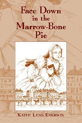 Face Down in the Marrow-Bone Pie: An Elizabetha... [Large Print] 0966339797 Book Cover