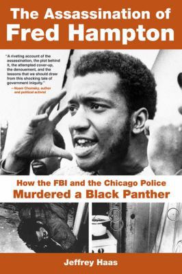 The Assassination of Fred Hampton: How the FBI ... 1556527659 Book Cover