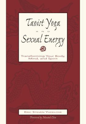 Taoist Yoga and Sexual Energy 1567188346 Book Cover