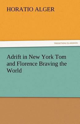 Adrift in New York Tom and Florence Braving the... 3842487339 Book Cover