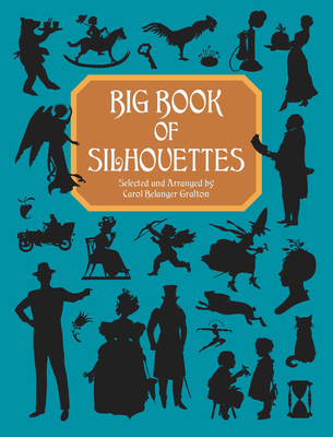 Big Book of Silhouettes 0486407012 Book Cover