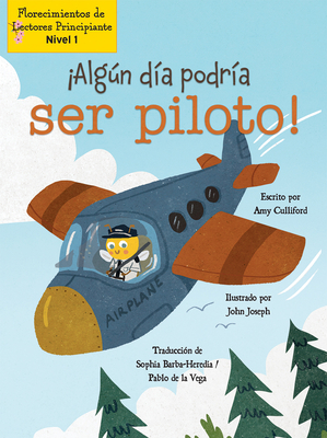 ¡Algún Día Podría Ser Piloto! (Someday I Could ... [Spanish] 1039612237 Book Cover