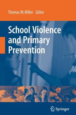 School Violence and Primary Prevention 1441925996 Book Cover