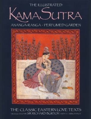 The Illustrated Kama Sutra: Ananga-Ranga Perfum... 0892814411 Book Cover