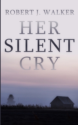 Her Silent Cry B0CZ46QFJ3 Book Cover
