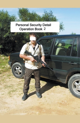 Personal Security Detail Operations Book 2            Book Cover