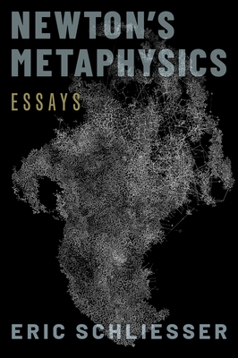 Newton's Metaphysics: Essays 019756769X Book Cover