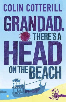 Grandad, There's a Head on the Beach 0857387103 Book Cover