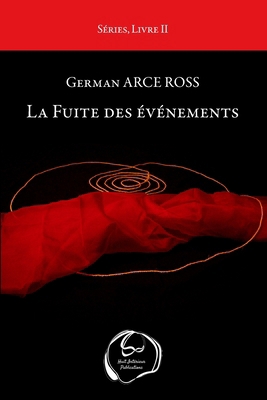 La Fuite des événements [French] 2955620955 Book Cover