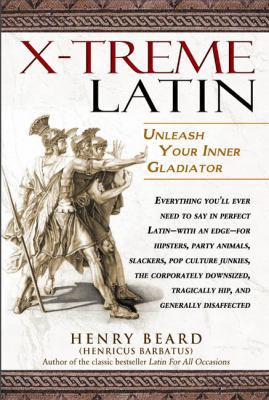 Lingua Latina Extrema/X-Treme Latin: Unleash Yo... [Latin] 1592400140 Book Cover