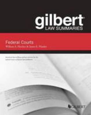 Gilbert Law Summaries on Federal Courts 0314288961 Book Cover