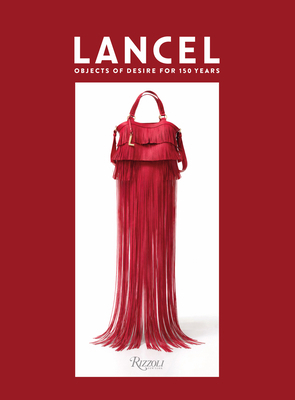 Lancel: Objects of Desire for 150 Years 8891845671 Book Cover