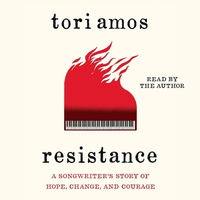 Resistance: A Songwriter's Story of Hope, Chang... 1508280045 Book Cover