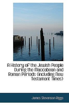 A History of the Jewish People During the Macca... 1110234759 Book Cover