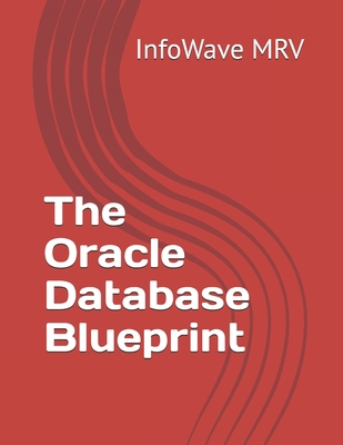 The Oracle Database Blueprint B0DG1TP3YF Book Cover