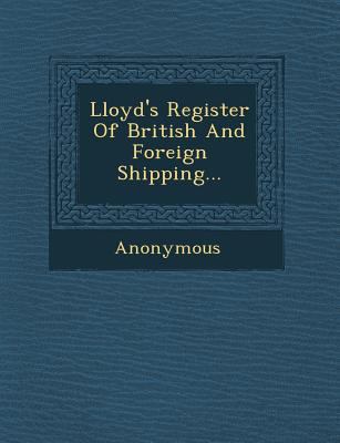 Lloyd's Register of British and Foreign Shippin... 1249926173 Book Cover
