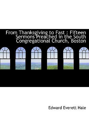 From Thanksgiving to Fast: Fifteen Sermons Prea... [Large Print] 1115751646 Book Cover
