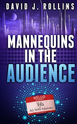 Mannequins in the Audience 1492100595 Book Cover
