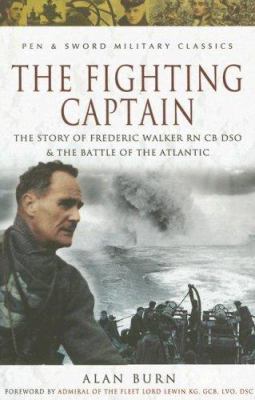 Fighting Captain (Pen & Sword Military Classics) 1844154394 Book Cover