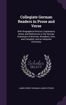 Collegiate German Readers in Prose and Verse: W... 1341217361 Book Cover