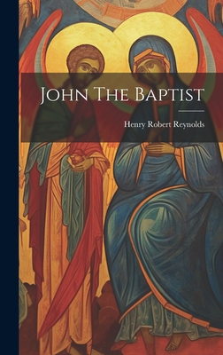 John The Baptist 1020933879 Book Cover