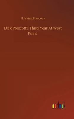 Dick Prescott's Third Year At West Point 3752361158 Book Cover