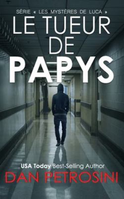 Le Tueur De Papys [French] B0G4VTMTKF Book Cover