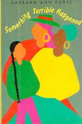 Something Terrible Happened: A Novel 0531068692 Book Cover