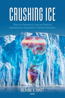 Crushing ICE: Short-on-Theory, Long-on-Practica... 1039152074 Book Cover