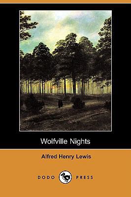 Wolfville Nights (Dodo Press) 1406559059 Book Cover