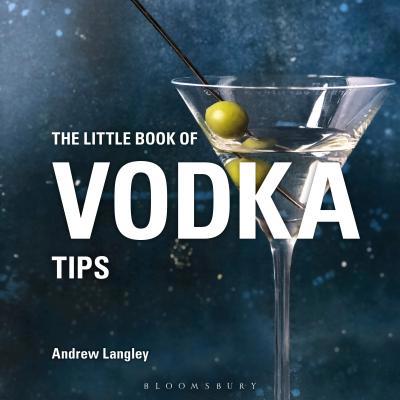 The Little Book of Vodka Tips 147297333X Book Cover